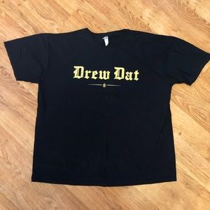 XL Drew Dat T-Shirt. Drew Brees Saints